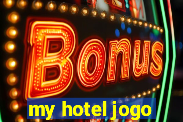 my hotel jogo